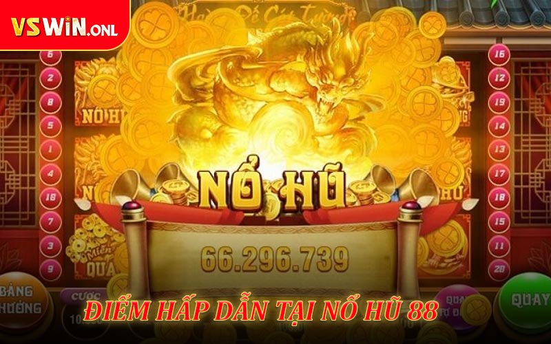 Một số ưu điểm hấp dẫn tại nổ hũ 88