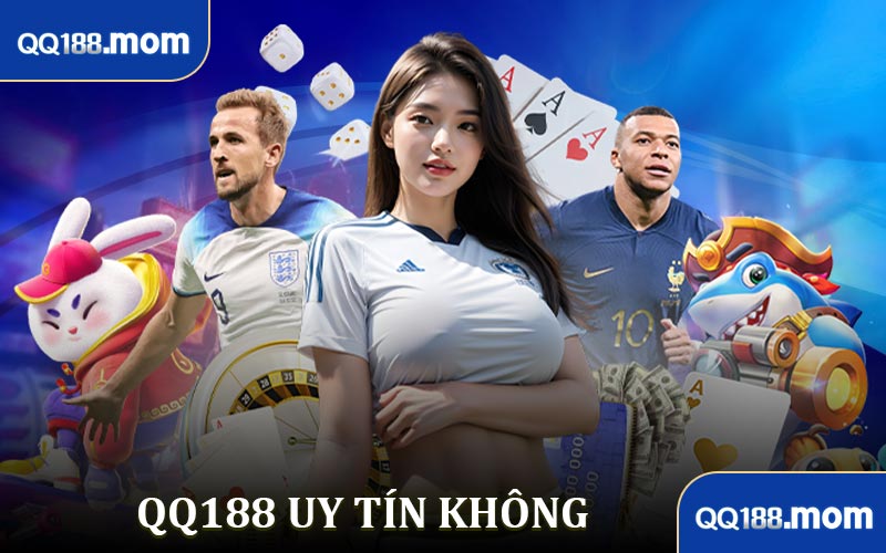 QQ188 Uy Tín Không ? Sự Thật Bất Ngờ Mà Bạn Không Biết