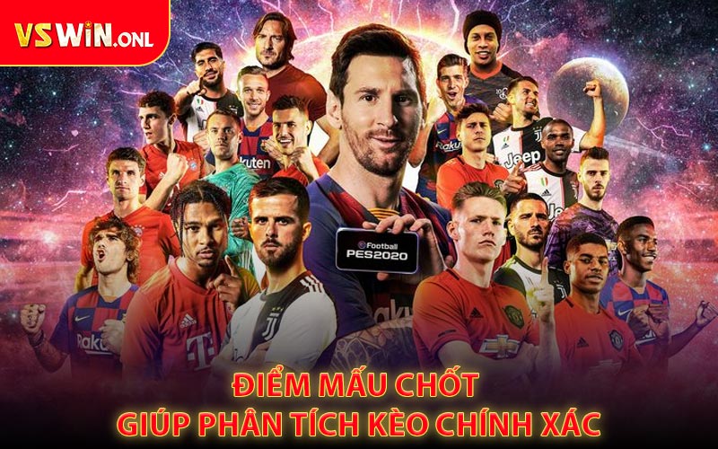 Điểm mấu chốt giúp phân tích kèo chính xác
